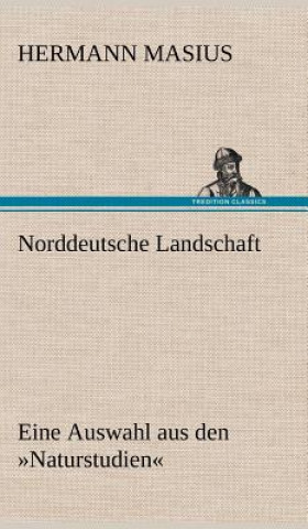 Kniha Norddeutsche Landschaft Hermann Masius