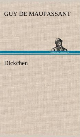 Libro Dickchen Guy de Maupassant