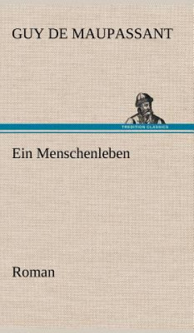 Buch Ein Menschenleben Guy de Maupassant