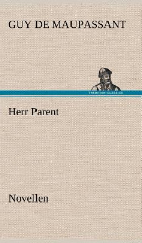 Książka Herr Parent Guy de Maupassant