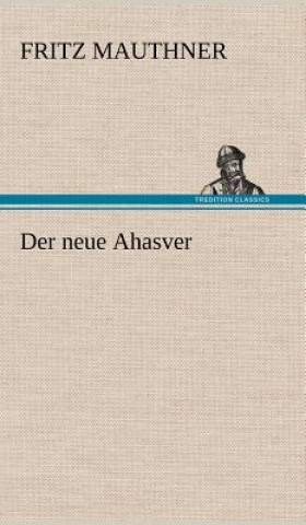 Libro Neue Ahasver Fritz Mauthner