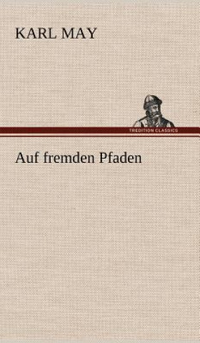 Book Auf Fremden Pfaden Karl May