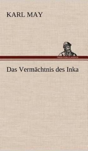 Kniha Das Vermachtnis Des Inka Karl May