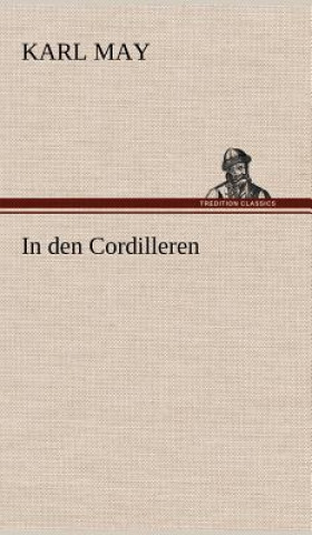 Könyv In Den Cordilleren Karl May