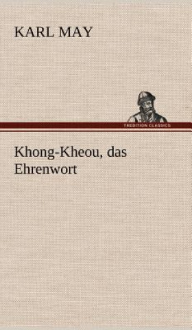 Książka Khong-Kheou, Das Ehrenwort Karl May