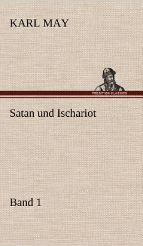 Kniha Satan Und Ischariot 1 Karl May