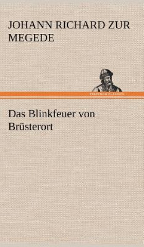 Kniha Das Blinkfeuer Von Brusterort Johann Richard zur Megede