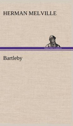 Kniha Bartleby Herman Melville