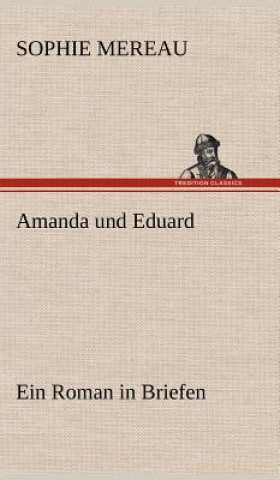 Könyv Amanda Und Eduard Sophie Mereau