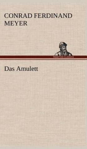 Book Amulett Conrad Ferdinand Meyer