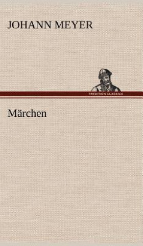 Kniha Marchen Johann Meyer