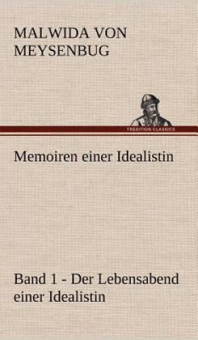 Kniha Memoiren Einer Idealistin - Band 1 Malwida von Meysenbug