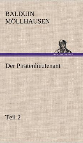 Carte Der Piratenlieutenant - Teil 2 Balduin Möllhausen
