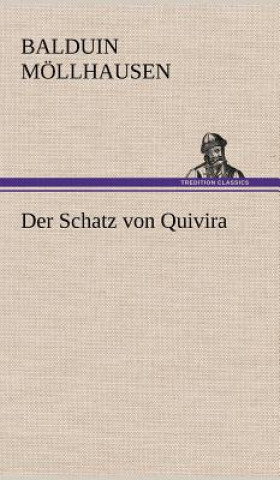 Libro Der Schatz Von Quivira Balduin Möllhausen