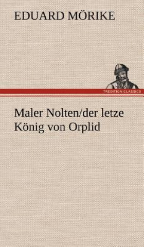 Kniha Maler Nolten/der letzte Koenig von Orplid Eduard Mörike