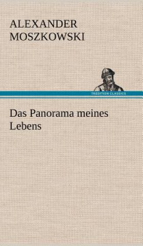 Knjiga Das Panorama Meines Lebens Alexander Moszkowski