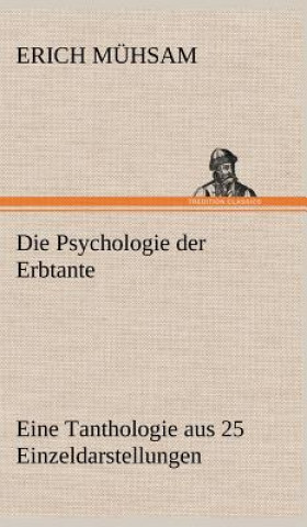 Carte Psychologie Der Erbtante Erich Mühsam