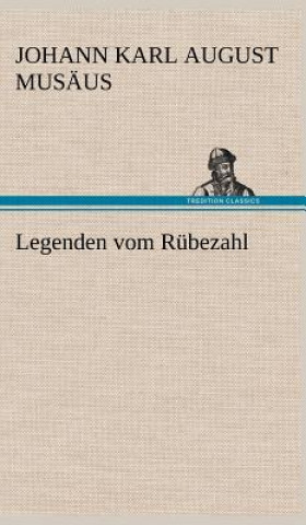 Kniha Legenden Vom Rubezahl Johann K. A. Musäus