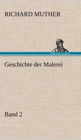 Książka Geschichte Der Malerei 2 Richard Muther