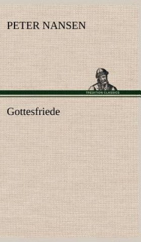 Kniha Gottesfriede Peter Nansen