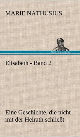 Book Elisabeth - Band 2 Marie Nathusius