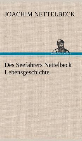 Carte Des Seefahrers Nettelbeck Lebensgeschichte Joachim Nettelbeck