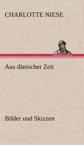 Buch Aus Danischer Zeit Charlotte Niese