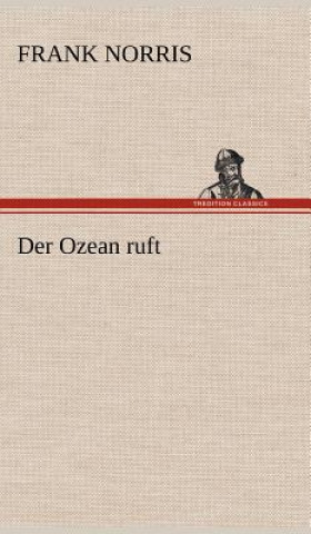 Könyv Der Ozean Ruft Frank Norris