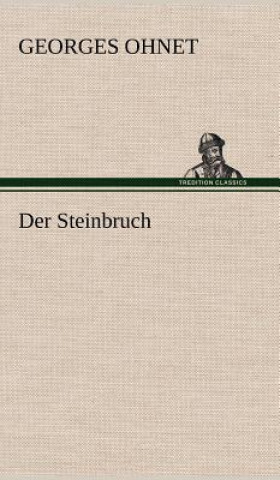 Boek Der Steinbruch Georges Ohnet