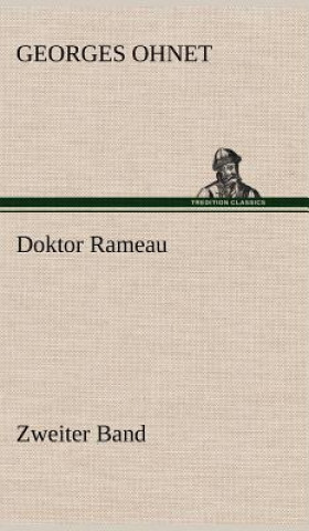 Knjiga Doktor Rameau - Zweiter Band Georges Ohnet