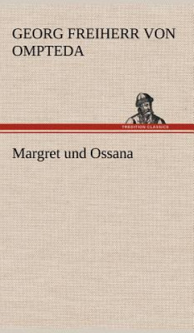 Libro Margret Und Ossana Georg Frhr. von Ompteda