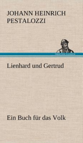 Kniha Lienhard Und Gertrud Johann H. Pestalozzi