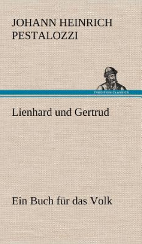 Βιβλίο Lienhard Und Gertrud Johann H. Pestalozzi