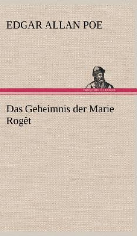 Kniha Das Geheimnis Der Marie Roget Edgar Allan Poe