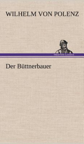 Buch Der Buttnerbauer Wilhelm von Polenz