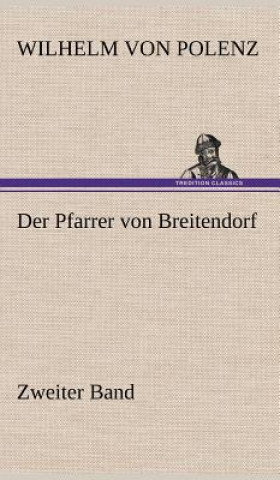 Książka Pfarrer Von Breitendorf - Zweiter Band Wilhelm von Polenz