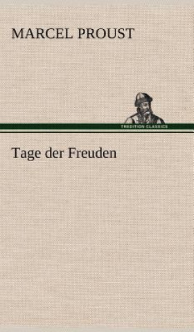 Kniha Tage Der Freuden Marcel Proust