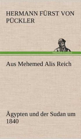 Книга Aus Mehemed Alis Reich Hermann Fürst von Pückler