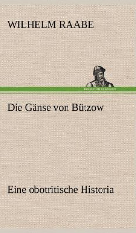 Carte Die Ganse Von Butzow Wilhelm Raabe