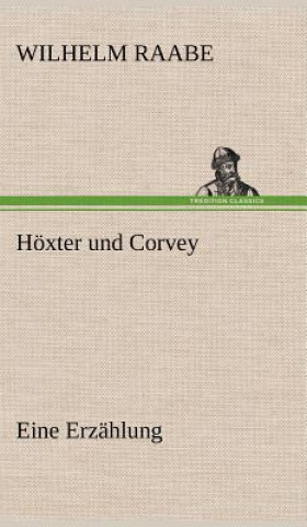 Книга Hoxter Und Corvey Wilhelm Raabe