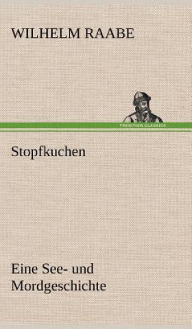 Boek Stopfkuchen Wilhelm Raabe