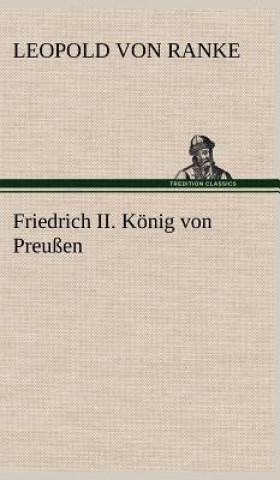 Carte Friedrich II. Konig Von Preussen Leopold von Ranke