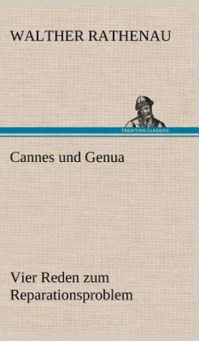Kniha Cannes Und Genua Walther Rathenau