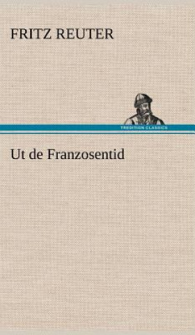 Knjiga UT de Franzosentid Fritz Reuter