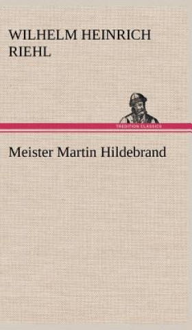 Książka Meister Martin Hildebrand Wilhelm H. Riehl