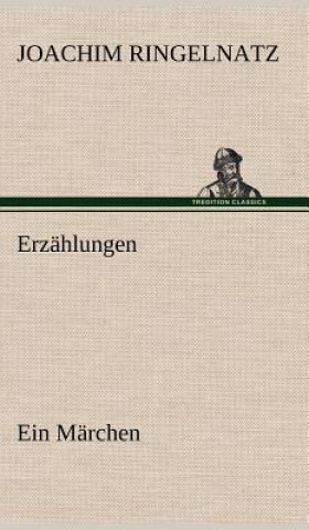 Knjiga Erzahlungen Joachim Ringelnatz