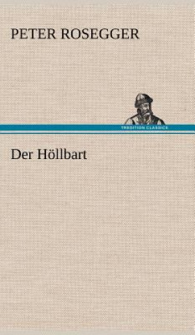 Book Der Hollbart Peter Rosegger