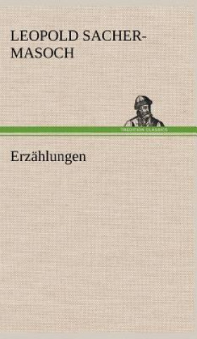 Książka Erzahlungen Leopold Sacher-Masoch