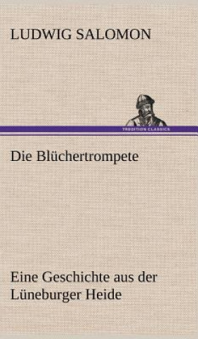 Carte Die Bluchertrompete Ludwig Salomon