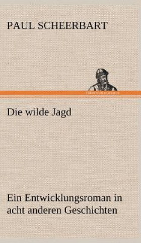 Книга Wilde Jagd Paul Scheerbart